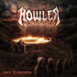 Höwler : Back to Madness